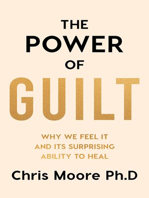 cover image of The Power of Guilt